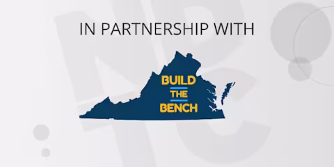 Build the Bench VA: So You Want to Run for Office in Virginia with NDTC
